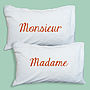 Personalised Pillowcases Madam Monsieur Gift, thumbnail 2 of 2
