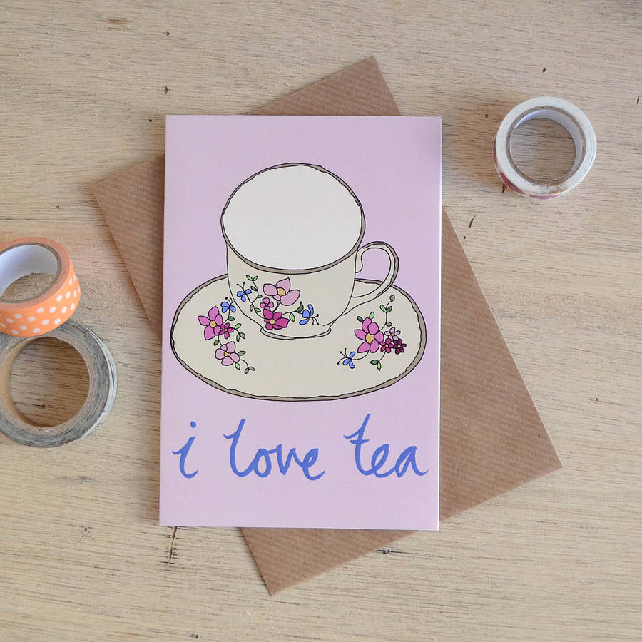 I Love Tea Vintage Tea Cup Greetings Card By Hannah Stevens ...