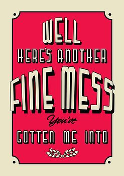 Another Fine Mess Movie Quote Print, 4 of 8