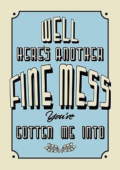Another Fine Mess Movie Quote Print, 5 of 8
