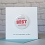 Personalised Worlds Best Mum Badge Card, thumbnail 1 of 3