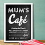 Mum's Or Dad's Kitchen 'Café' Chalkboard Print, thumbnail 1 of 4