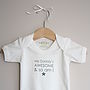 'Awesome And So Am I' Cotton Babygrow, thumbnail 2 of 5