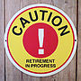 Personalised Retirement Metal Sign, thumbnail 1 of 2