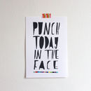 punch today in the face shirt