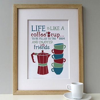 Personalised 'Life Is Like A Coffee Cup' Print, 3 of 10