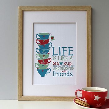 Personalised 'Life Is Like A Tea Cup' Print, 3 of 12