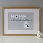 'Home Is The Nicest Word There Is' Print, thumbnail 3 of 12