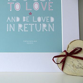 'To Love And Be Loved In Return' Personalised Print, 5 of 10