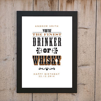Personalised 'The Finest Drinker Of Whisky' Print, 4 of 4