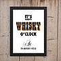 Personalised 'It's Always Whisky O'clock' Print, thumbnail 1 of 1