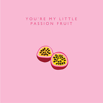 'You're My Little Passion Fruit' Romantic Card, 2 of 2