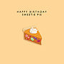 'Happy Birthday Sweetie Pie' Card, thumbnail 2 of 2