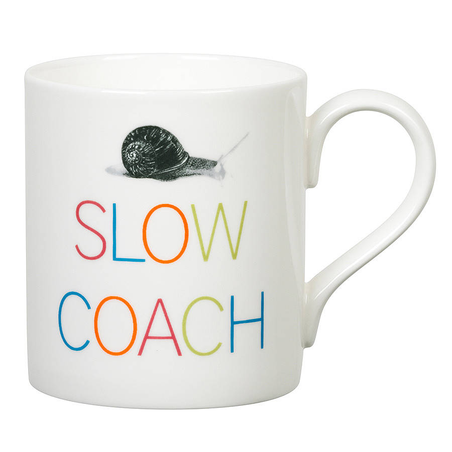 slow-coach-slogan-mug-by-gary-birks-notonthehighstreet