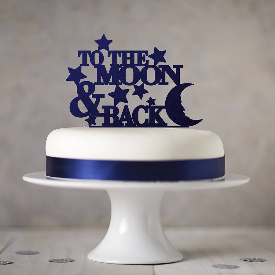 To The Moon And Back Cake Topper, 1 of 3