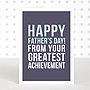 'Greatest Achievement' Funny Father's Day Card, thumbnail 2 of 2