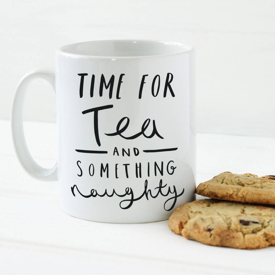 time for tea and something naughty mug by old english company notonthehighstreet com time for tea and something naughty mug by old english company notonthehighstreet com