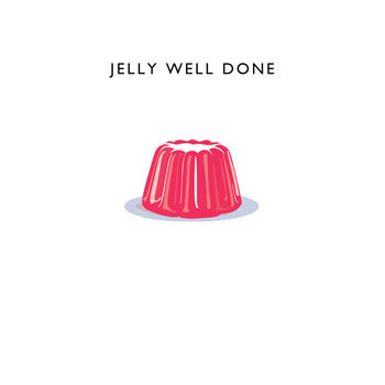 'Jelly Well Done' Card, 2 of 2