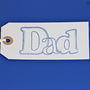 'Dad' Gift Tag ~ Large, thumbnail 2 of 5
