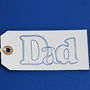 'Dad' Gift Tag ~ Large, thumbnail 3 of 5