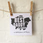 Personalised Best Daddy County Map Card, thumbnail 2 of 4