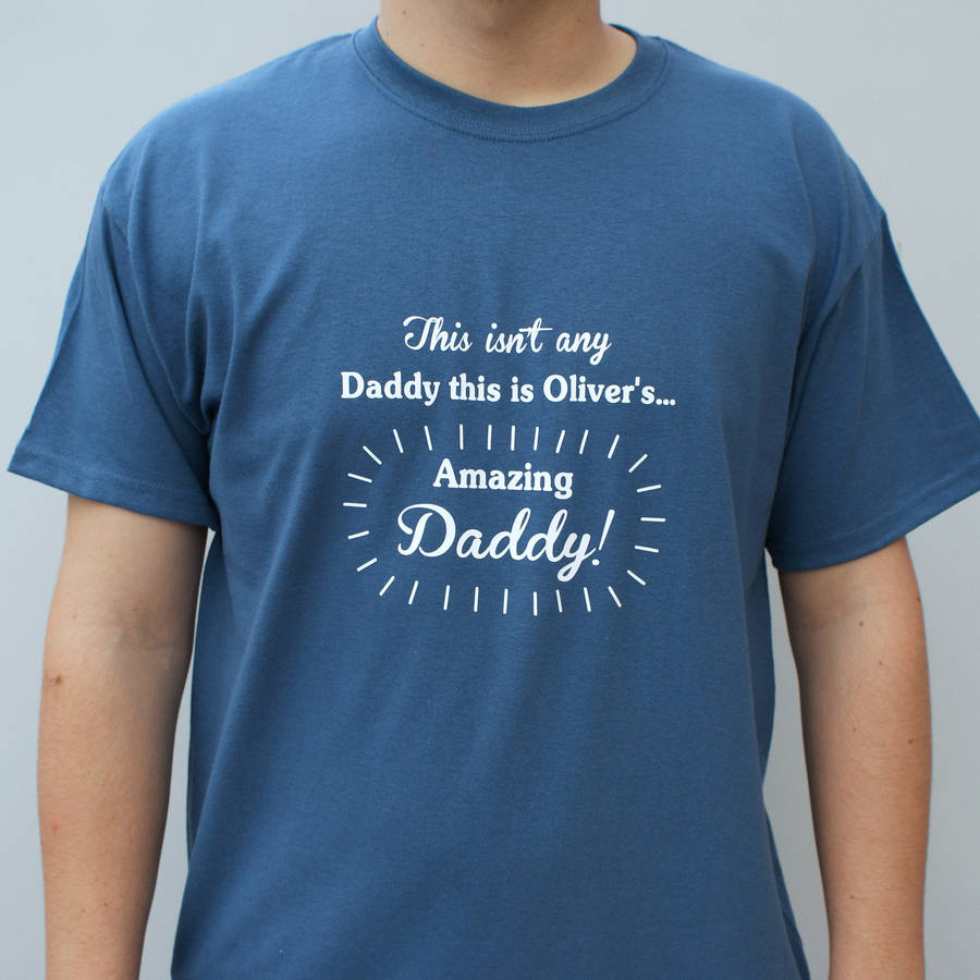 Personalised This Isnt Any Daddy T Shirt By Sparks And Daughters 6770