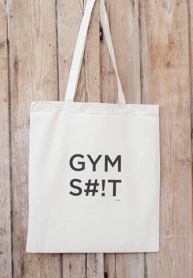 Gym S#!T Tote Bag By Bird | notonthehighstreet.com