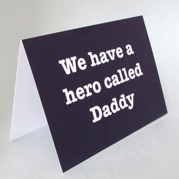 'We Have A Hero Called' Daddy Father's Day Card, 2 of 4