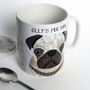 Pug Dog Personalised Mug, thumbnail 9 of 12