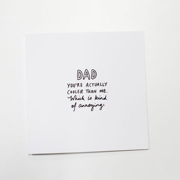 Dad You're Actually Cooler Than Me Card By Veronica Dearly ...