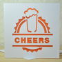 'Cheers' Laser Cut Beer Card, thumbnail 4 of 5