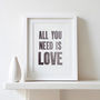 All You Need Is Love Monochrome Letterpress Print, thumbnail 1 of 2