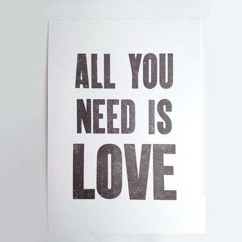 All You Need Is Love Monochrome Letterpress Print, 2 of 2