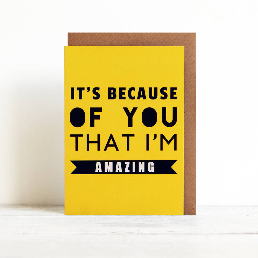 it's because of you that i'm amazing fathers day card by mulk ...