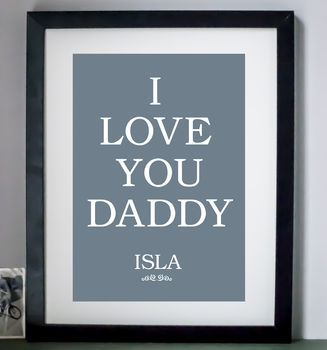 Personalised 'I Love Daddy' Print, 4 of 5