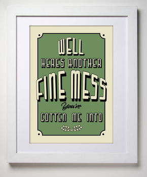 Another Fine Mess Movie Quote Print, 2 of 8