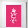 Personalised Keep Calm And Carry On Print, thumbnail 6 of 12