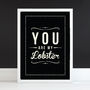 'You Are My Lobster' Retro Love Art Print, thumbnail 1 of 5
