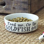 'Feed Me Or The Goldfish Gets It' Cat Bowl, thumbnail 3 of 3