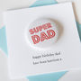 Super Dad Badge Birthday Card, thumbnail 2 of 4