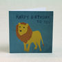 Lion Happy Birthday To You Card, thumbnail 1 of 2