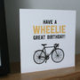 Wheelie Great Birthday Card, thumbnail 4 of 5