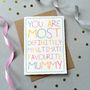 'Favourite Mummy' Birthday Card, thumbnail 1 of 2
