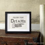 Follow Your Dreams Poster Card Or Small Print, thumbnail 1 of 7