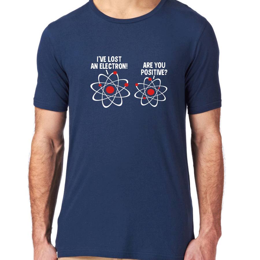 I've Lost An Electron Funny Science Mens T Shirt By Yeah Boo