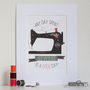 'Any Day Spent Sewing Is A Good Day' Personalised Print, thumbnail 7 of 12