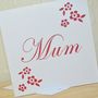 'Mum' Laser Cut Flower Card, thumbnail 3 of 4