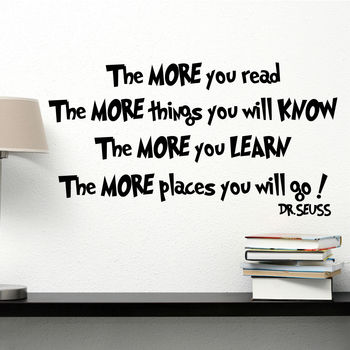 The More You Read Dr Seuss Wall Sticker By Wall Art Quotes & Designs By ...
