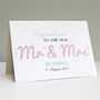Personalised 'Mr And Mrs' Wedding Card, thumbnail 4 of 5