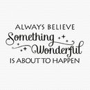 'always believe something…' wall sticker by wall art ...